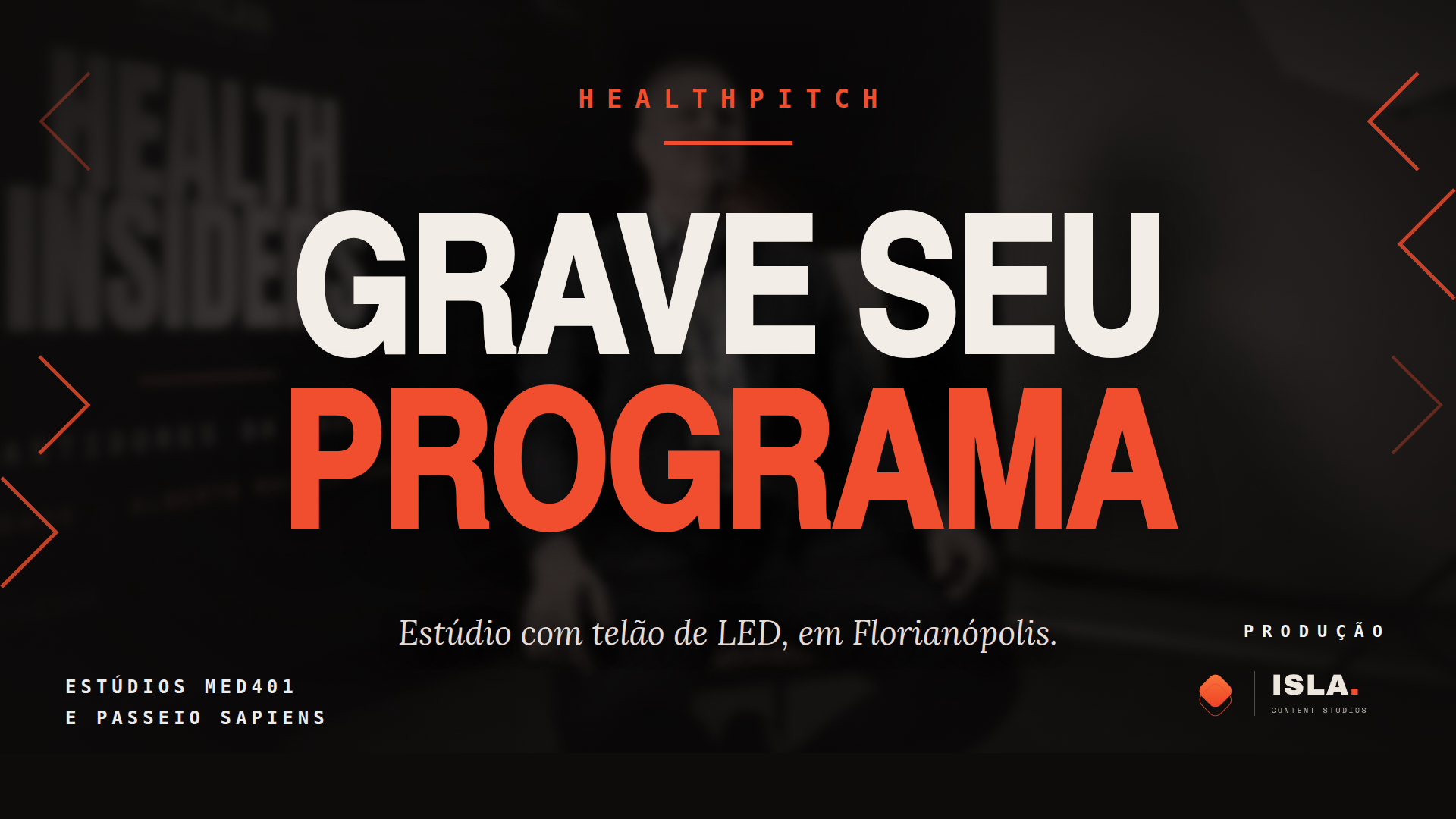 Health Pitch — grave seu programa em estúdio com telão de LED em Florianópolis