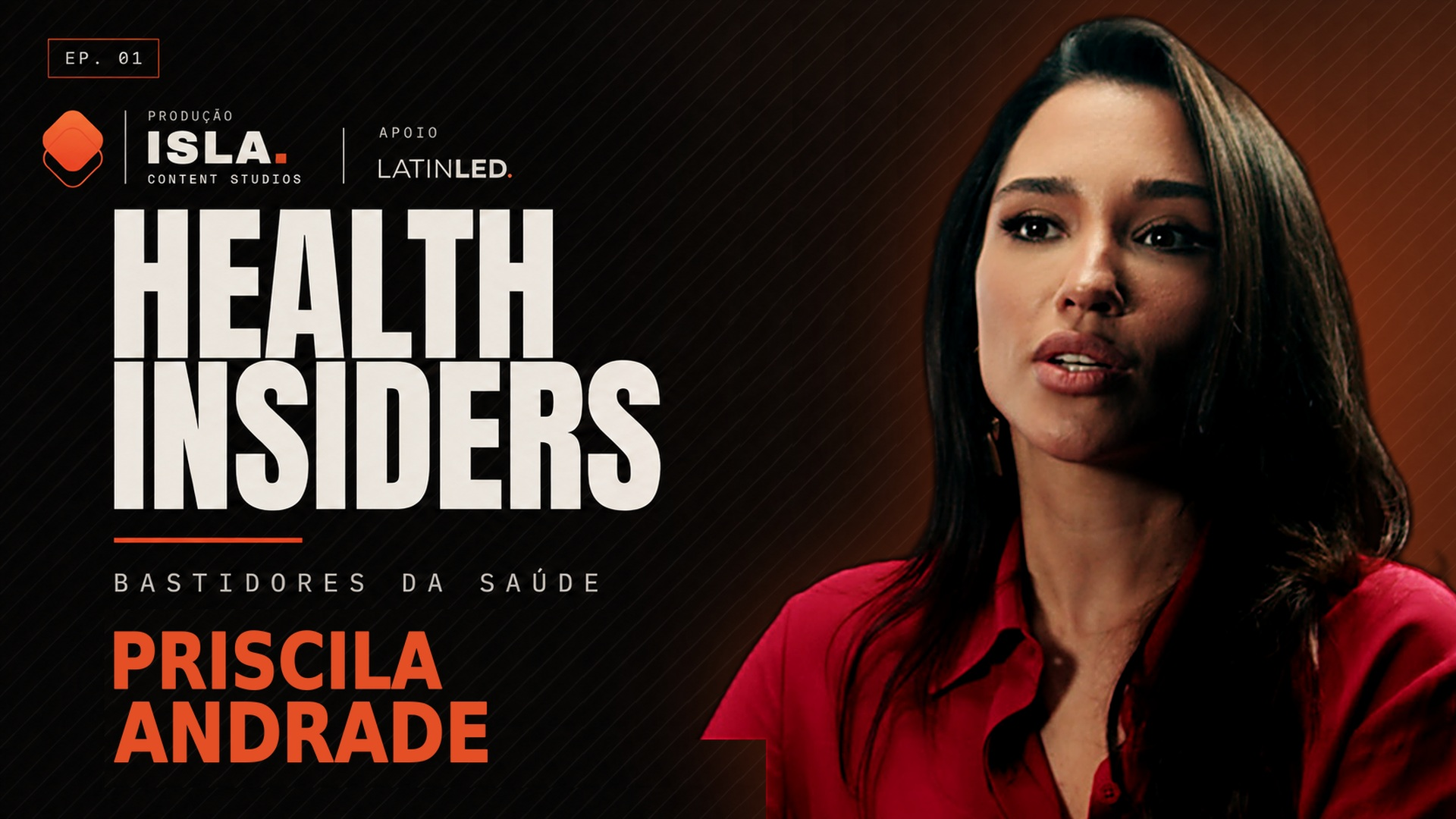 Capa de Priscila Andrade | Bastidores da Saúde — Health Insiders #02