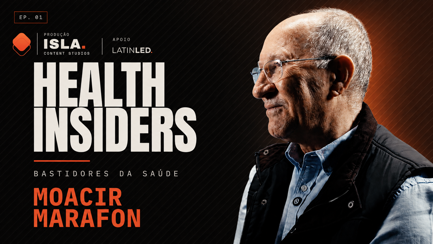 Capa de Moacir Marafon | Bastidores da Saúde — Health Insiders #01